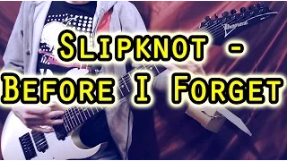 How to actually play Slipknot - Before I Forget on guitar