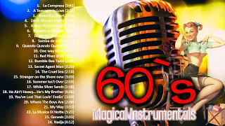 MAGICAL INSTRUMENTALS OF 60`s - Top hits Playlist