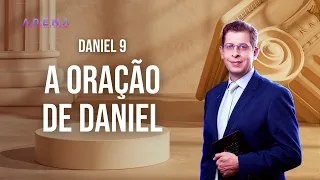 A oração de Daniel (Daniel 09) | Pr. Rafael Rossi