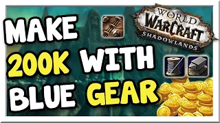 Make 164-200k with Easy Blue Novice Gear! 9.0.5 | Shadowlands | WoW Gold Making Guide