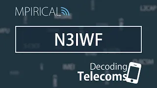 N3IWF - Decoding Telecoms