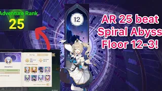 AR 25 Beat Spiral Abyss Floor 12-3!