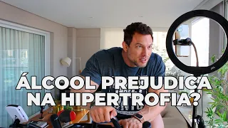 ÁLCOOL PREJUDICA NA HIPERTROFIA? | BNTC