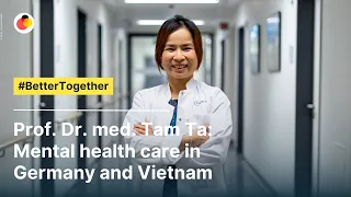 Prof. Dr. med. Tam Ta: Mental health care in Germany and Vietnam