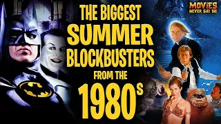 The BIGGEST Summer Blockbusters of the 80s!