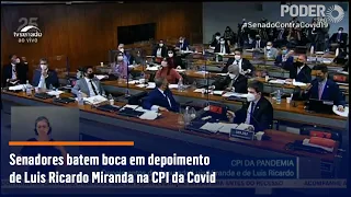 Senadores batem boca em depoimento de Luis Ricardo Miranda na CPI da Covid