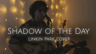 Linkin Park – Shadow of the day cover