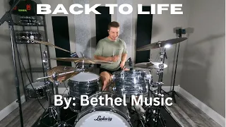 Back To Life/ Drum Cover/ Bethel Music