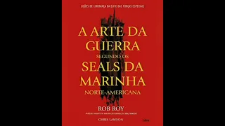 A Arte da Guerra segundo os Seals da Marinha Norte Americana