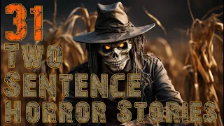 31 Two Sentence Horror Stories | Halloween 2023 Edition