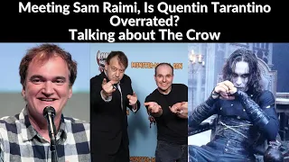 Creatures of the Night Podcast # 11 Meeting Sam Raimi, Is Quentin Tarantino Overrated? The Crow Talk