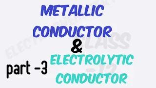 Types of conductor (Ec- 03)