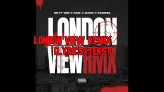 #TPL BM (OTP) - London View Remix ( LYRICS / TEKST ) ft Mini x Sava x Marin x Rambizz