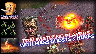 StarCraft Troll Plays | Traumatizing Players with Mass Ghosts & Nukes  | How To Gameplay