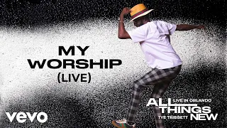 Tye Tribbett - My Worship [Live] - Audio Only