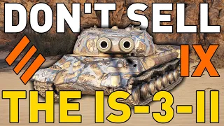 DON'T SELL THE IS-3-II in World of Tanks