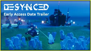 DESYNCED: Early Access Date Announcement Trailer