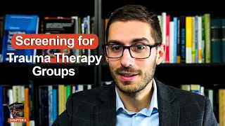 Screening for Trauma Therapy Groups