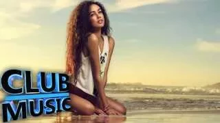 New Best Club Dance Music Megamix 2015 - CLUB MUSIC