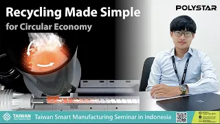 Recycling Made Simple for Circular Economy - Taiwan Smart Manufacturing Seminar in Indonesia