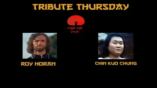Tribute Thursday Roy Horan and Chin Kuo Chung