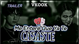 Trailer Vkook | Ya Me Entere Que Ya Te Casastes 😢💔