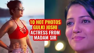 5 Hot photos gulki joshi Actress from madam sir