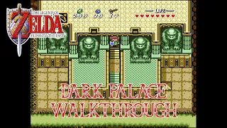 Dark Palace Dungeon Walkthrough - The Legend of Zelda A Link to the Past