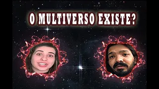 MULTIVERSOS • TEORIA DAS CORDAS (#TC01) • Física e Afins