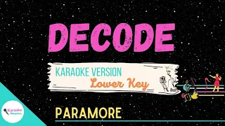 DECODE • (Lower Key) • Karaoke ♫ Paramore