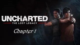 UNCHARTED: The Lost Legacy - chapter 1 - gameplay (no commentary) [1440p]