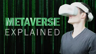 Metaverse Explained: Is this the future of computing?