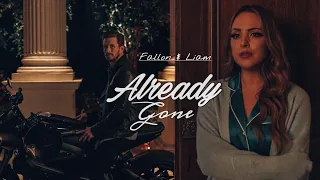 Already Gone || Fallon & Liam [Dynasty]