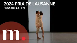 Angelin Preljocaj's Le Parc at the 2024 Prix de Lausanne