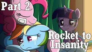 MLP Rocket to Insanity Part 2 (Re-Dub)