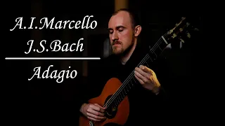 A.I.Marcello/J.S.Bach - Adagio (BWV 974) | classic guitar