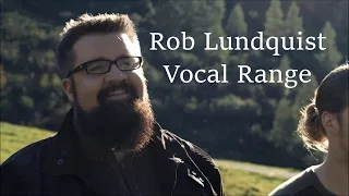 Rob Lundquist Vocal Range (B1-G#5) HD