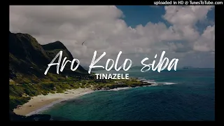 Tinazele-Aro Kolho Siba