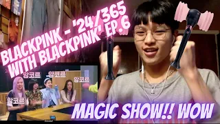 BLACKPINK - '24/365 with BLACKPINK' EP.6 (REACTION) | MY MIND IS BLOWN AWAY!!!! 4 YEARS W/ BLACKPINK