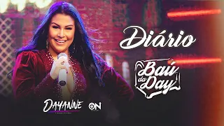 Dayanne - Diário - #BaúDaDay