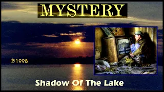 MYSTERY - Shadow Of The Lake