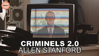 Allen Stanford : Histoire d'une Fraude Monumentale | Réel·le·s | PARTIE 3