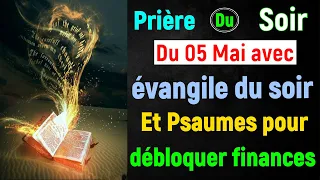 🙏 PRIERE du SOIR Dimanche 05 Mai 2024 avec Évangile du Soir et Psaume pour Dormir avec jésus christ