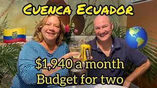 Cuenca Ecuador $1,940 Budget for a Social Couple (Cost of Living)