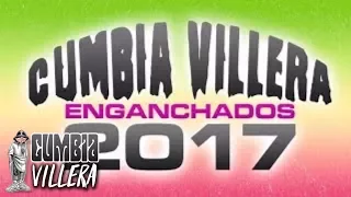 Cumbia Villera - Enganchados 2017 - Remix