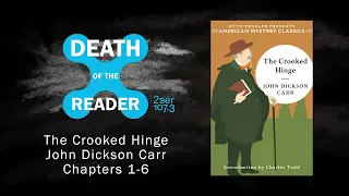The Crooked Hinge Part 1 - Death of the Reader