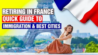 Discover the key to a dream retirement in France: Immigration simplified