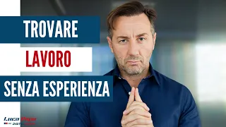 Trovare Lavoro Senza Esperienza: Come Fare