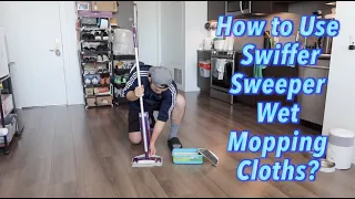 How to Use Swiffer Sweeper Wet Mopping Cloths?