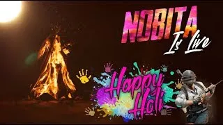 ||Nobita Gaming Live ||DAY 296||  Happy Holi......Let's Begin With New Season Peti😂